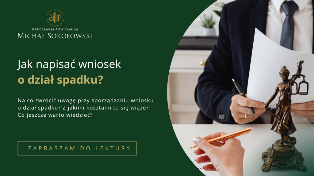 Jak napisać wniosek o dział spadku