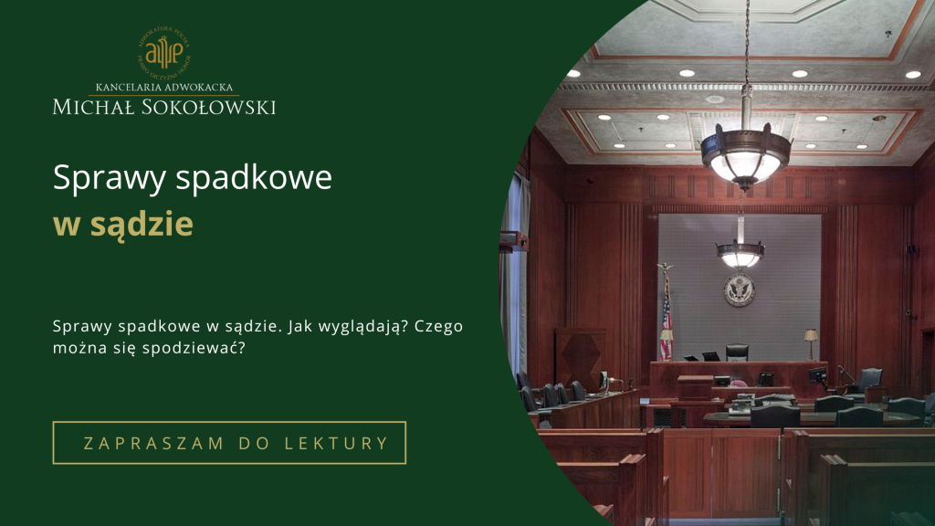 SPRAWY SPADKOWE W&nbsp;SĄDZIE