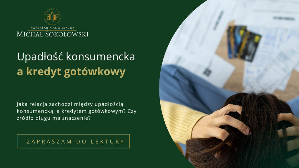 UPADŁOŚĆ KONSUMENCKA A&nbsp;KREDYT GOTÓWKOWY