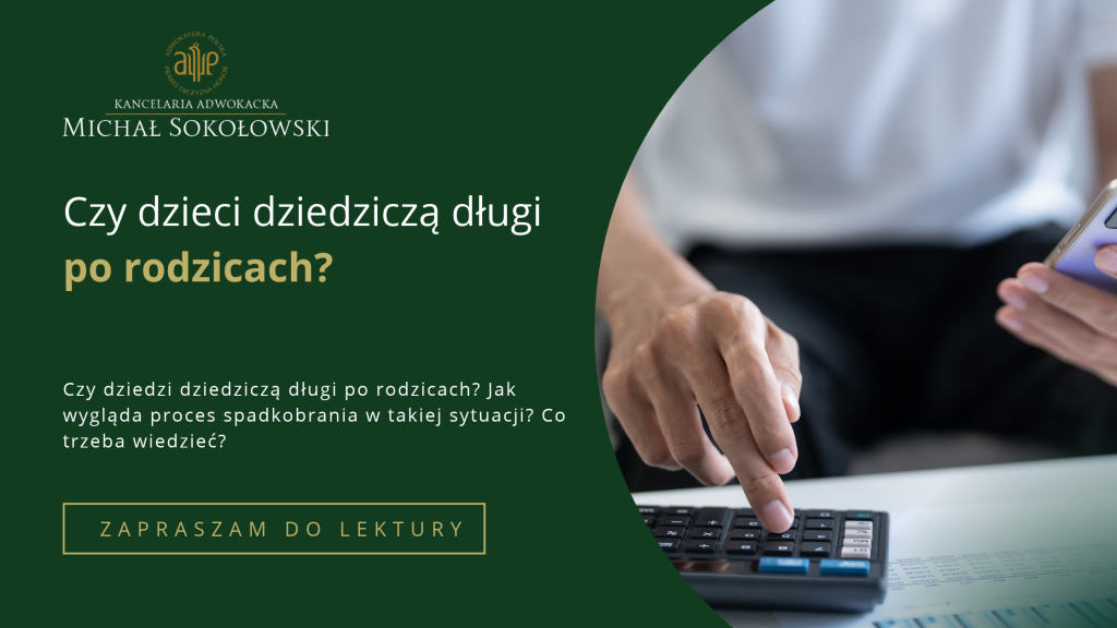 CZY&nbsp;DZIECI DZIEDZICZĄ DŁUGI PO&nbsp;RODZICACH?